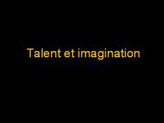 talent et imagination.jpg